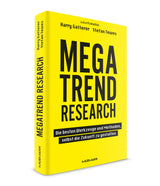 Megatrend Research. Die besten Werkzeuge und Methoden, selbst die Zukunft zu gestalten