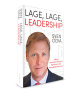 Sven Odia: Lage, Lage, Leadership. Meine unwahrscheinliche Karriere in der Immobilienbranche.
