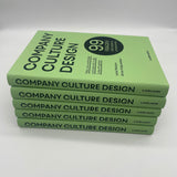 Company Culture Design. 99 Fragen für Teams & Unternehmen. Was uns verbindet und wie wir in die Zukunft gehen.