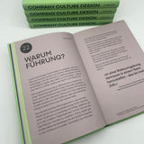 Company Culture Design. 99 Fragen für Teams & Unternehmen. Was uns verbindet und wie wir in die Zukunft gehen.