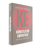 David Matusiewicz, Jochen A. Werner: Künstliche Empathie. Wenn Maschinen Gefühle zeigen.