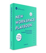Dark Horse Innovation: New Workspace Playbook. Das unverzichtbare Praxisbuch für neues Arbeiten in neuen Räumen.
