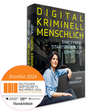 Jana Ringwald: Digital. Kriminell. Menschlich. Eine Cyberstaatsanwältin ermittelt