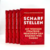 Thomas Hutzschenreuter: Scharfstellen. Mit wenigen Strategieprinzipien den eigenen Weg finden.