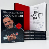 Frank Schmidt: Unkaputtbar. Mein Leben. Mein Fußball. Mein Verein.