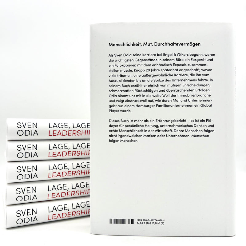 Sven Odia: Lage, Lage, Leadership. Meine unwahrscheinliche Karriere in der Immobilienbranche.