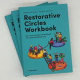 Dana Hoffmann und Hendric Mostert: Restorative Circles Workbook. Das unverzichtbare Praxisbuch für echte Konfliktklärung.