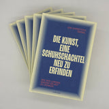 Jan-Christoph Daniel: Die Kunst, eine Schuhschachtel neu zu erfinden. Wie wir lernen, wieder selbst zu denken.