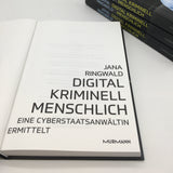 Jana Ringwald: Digital. Kriminell. Menschlich. Eine Cyberstaatsanwältin ermittelt