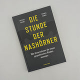 Ansgar Baums, Thomas Ramge: Die Stunde der Nashörner. Wie Unternehmen die neuen geopolitischen Risiken managen.
