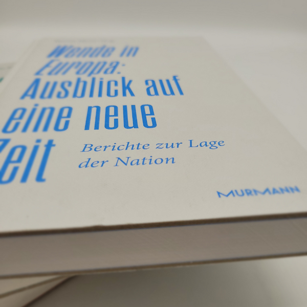 Thomas Mirow: Wende in Europa. Ausblick auf eine neue Zeit. Berichte zur Lage der Nation 2022.