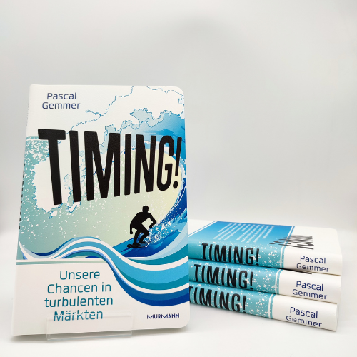 Pascal Gemmer: Timing! Unsere Chancen nutzen in turbulenten Märkten