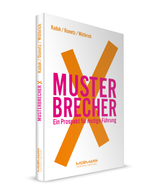 Buchcover Kaduk, Osmetz, Wüthrich: Musterbrecher X - Ein Prospekt mutiger Führung